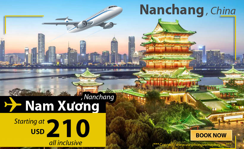 Đặt vé máy bay đi Nam Xương (Nanchang) giá rẻ