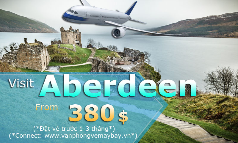 Vé máy bay đi Aberdeen (Anh) giá chỉ từ 380 USD