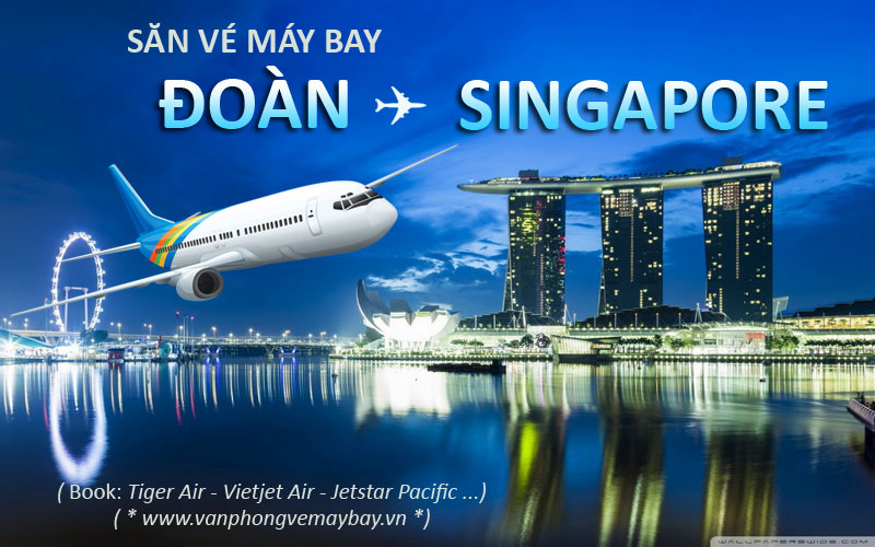 Đặt vé máy bay đoàn đi Singapore giá rẻ