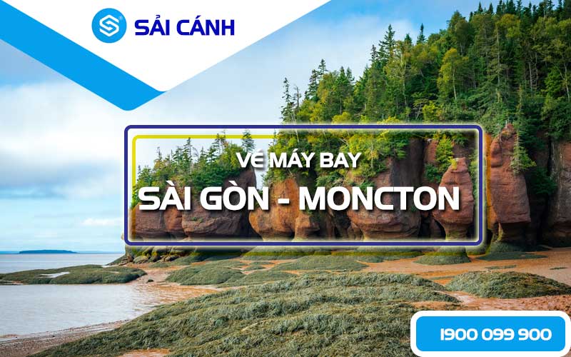 Đặt vé máy bay Sài Gòn đi Moncton giá rẻ