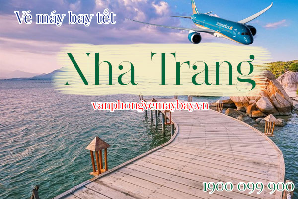 Vé máy bay tết 2023 đi Nha Trang