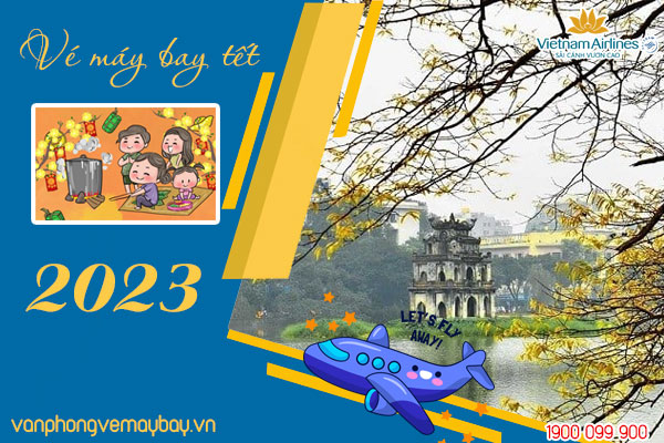 Vé máy bay tết 2023 Vietnam Airlines